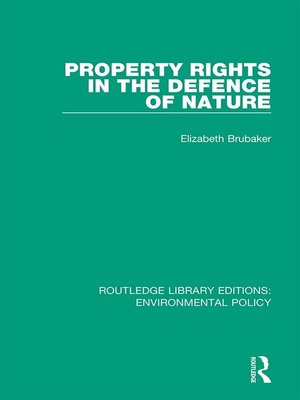 cover image of Property Rights in the Defence of Nature